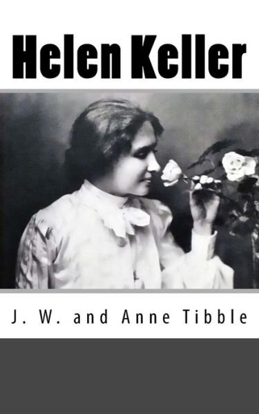 Cover for J W and Anne Tibble · Helen Keller (Paperback Book) (2016)