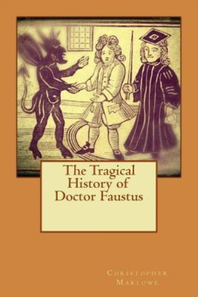 Cover for Christopher Marlowe · The Tragical History of Doctor Faustus (Paperback Book) (2016)