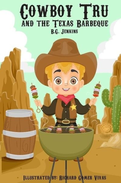 Cover for Bg Jenkins · Cowboy Tru and the Texas Barbeque (Pocketbok) (2016)