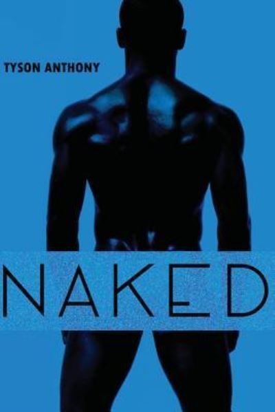 Cover for Tyson Anthony · Naked (Pocketbok) (2016)
