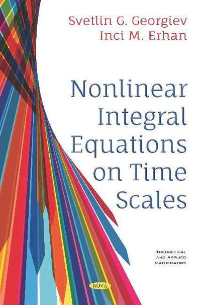 Cover for Svetlin Georgiev · Nonlinear Integral Equations on Time Scales (Hardcover Book) (2019)