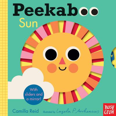 Peekaboo: Sun - Camilla Reid - Kirjat - Nosy Crow - 9781536217216 - tiistai 9. maaliskuuta 2021