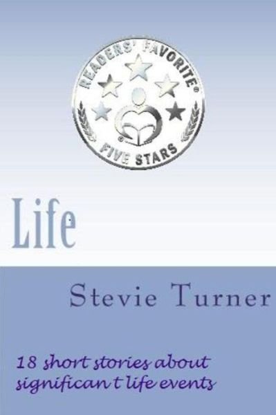Cover for Stevie Turner · Life (Paperback Bog) (2016)