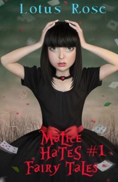 Cover for Lotus Rose · Malice Hates Fairy Tales #1 (Pocketbok) (2016)