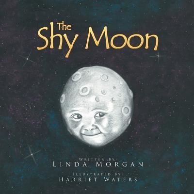 Cover for Linda Morgan · The Shy Moon (Paperback Book) (2017)