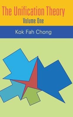 Cover for Kok Fah Chong · The Unification Theory (Gebundenes Buch) (2017)