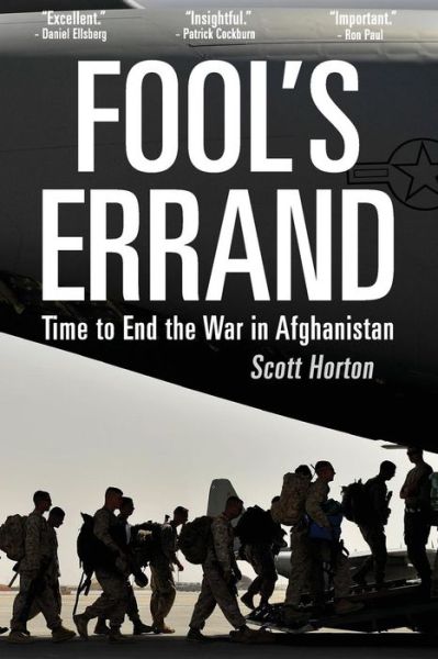 Cover for Scott Horton · Fool's Errand Time to End the War in Afghanistan (Paperback Book) (2017)