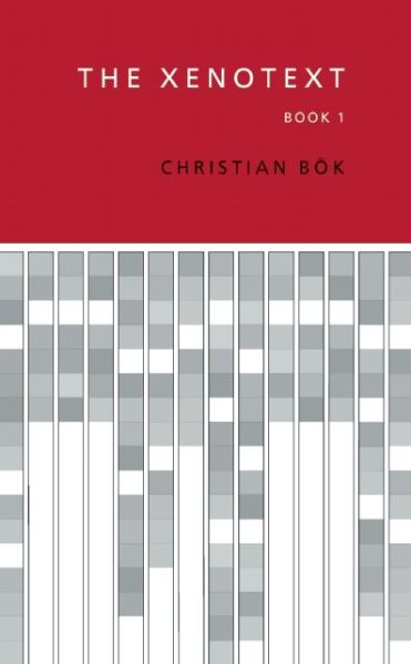 Cover for Christian Bok · The Xenotext: Book 1 (Paperback Book) (2015)