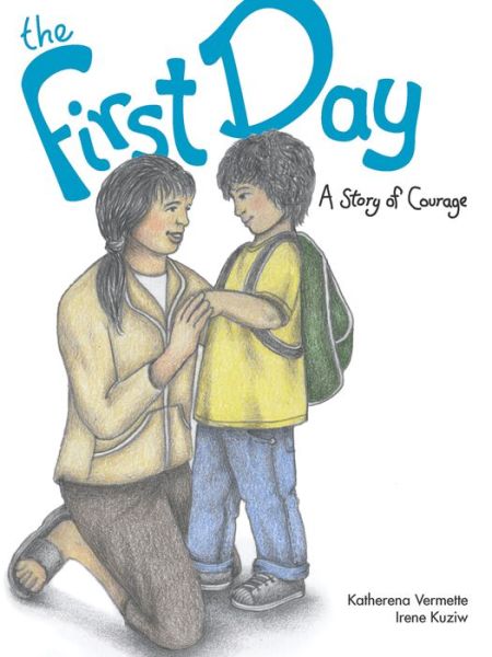 Cover for Katherena Vermette · The first day a story of courage (Book) (2014)