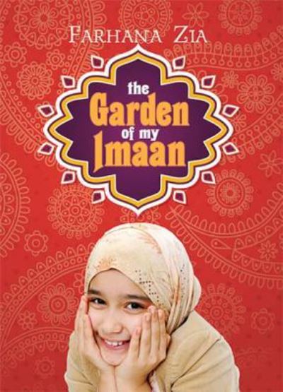 Cover for Farhana Zia · The Garden of My Imaan (Paperback Book) (2016)