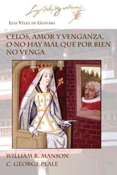 Cover for Luis Velez de Guevara · Celos, Amor y Venganza (Pocketbok) (2018)