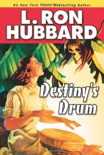 Cover for L. Ron Hubbard · Destiny's Drum (Paperback Book) (2010)