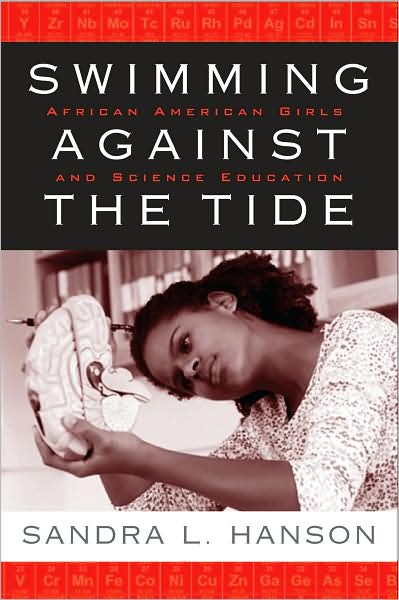 Cover for Sandra Hanson · Swimming Against the Tide: African American Girls and Science Education (Hardcover Book) (2008)