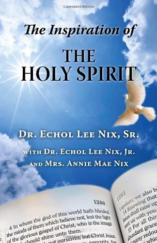 Cover for Annie Mae Nix · The Inspiration of the Holy Spirit (Pocketbok) (2011)