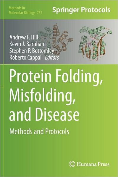Cover for A F Hill · Protein Folding, Misfolding, and Disease: Methods and Protocols - Methods in Molecular Biology (Innbunden bok) (2011)