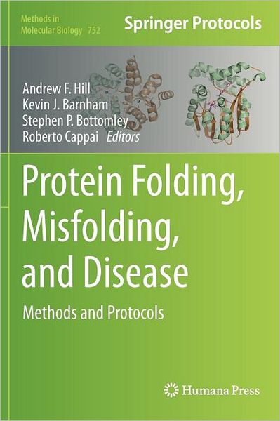 Cover for A F Hill · Protein Folding, Misfolding, and Disease: Methods and Protocols - Methods in Molecular Biology (Hardcover Book) (2011)