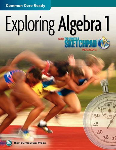 Exploring Algebra 1 with the Geometer's Sketchpad: Version 5 - Scott Sketekee - Books - Key Curriculum Press - 9781604402216 - September 1, 2012