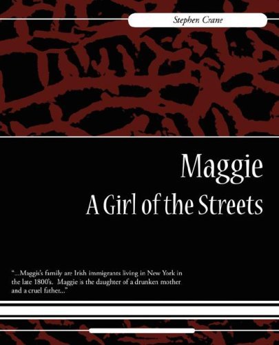 Cover for Stephen Crane · Maggie: a Girl of the Streets (Paperback Book) (2008)