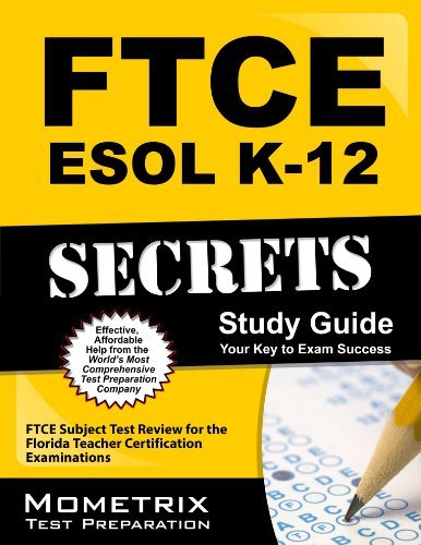 Cover for Ftce Exam Secrets Test Prep Team · Ftce Esol K-12 Secrets Study Guide: Ftce Subject Test Review for the Florida Teacher Certification Examinations (Paperback Book) (2023)