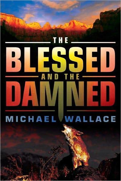 Cover for Michael Wallace · The Blessed and the Damned - Righteous (Paperback Book) (2012)