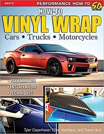Cover for Tyler Copenhaver-Heath · How to Vinyl Wrap Cars, Trucks, &amp; Motorcycles (Paperback Book) (2021)
