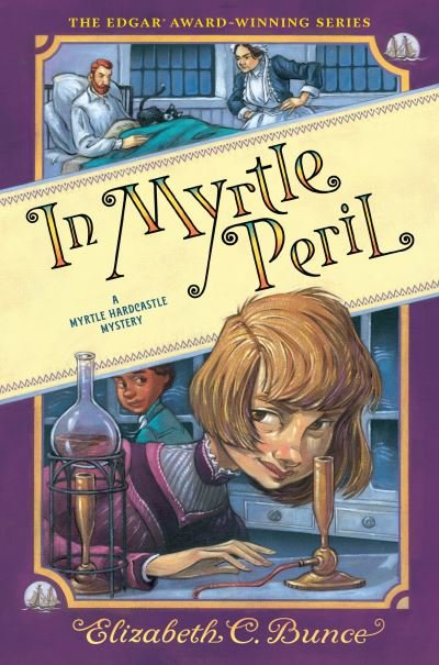 Cover for Elizabeth C. Bunce · In Myrtle Peril (Myrtle Hardcastle Mystery 4) - Myrtle Hardcastle Mystery (Gebundenes Buch) (2022)