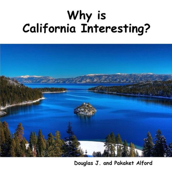 Cover for Douglas Alford · Why Is California Interesting? Dreams of Gold (Bok) (2012)