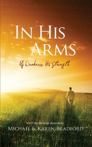 Karen Bradford · In His Arms (Paperback Book) (2013)
