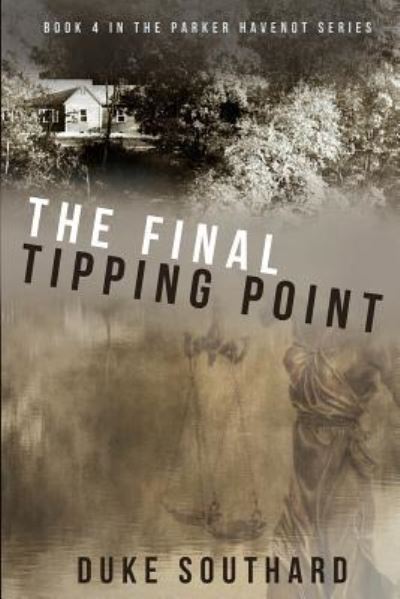 Cover for Duke Southard · The Final Tipping Point - Parker Havenot (Paperback Bog) (2018)