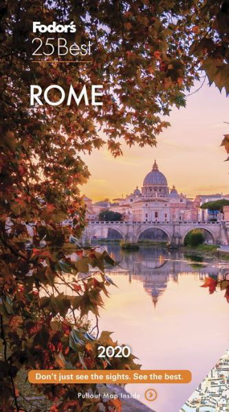 Fodor's Rome 25 Best 2020 - Full-color Travel Guide - Fodor's Travel Guides - Livres - Random House USA Inc - 9781640972216 - 5 décembre 2019