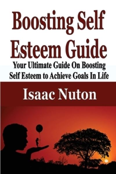 Cover for Isaac Nuton · Boosting Self Esteem Guide (Paperback Book) (2020)