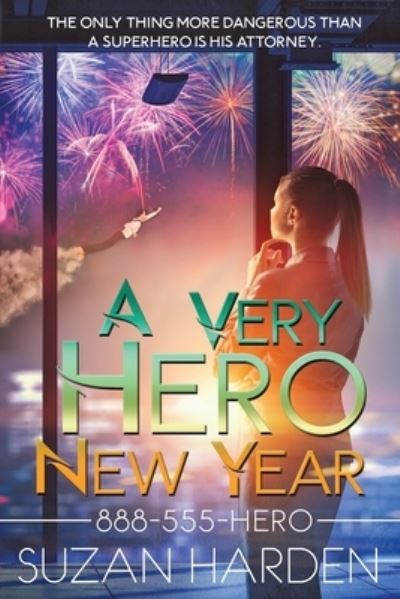 A Very Hero New Year - Suzan Harden - Książki - Angry Sheep Publishing - 9781649180216 - 30 sierpnia 2022