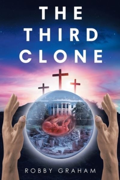 Cover for Robby Graham · The Third Clone (Paperback Book) (2020)