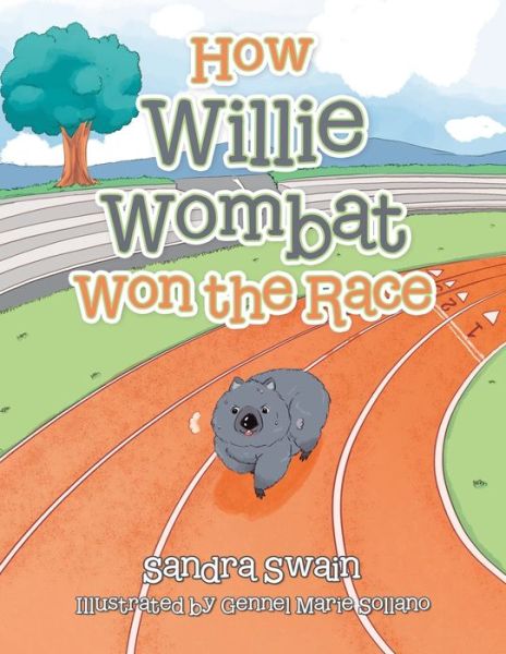 Cover for Sandra Swain · How Willie Wombat Won the Race (Paperback Book) (2021)