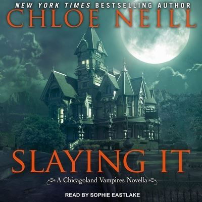 Cover for Chloe Neill · Slaying It (CD) (2018)