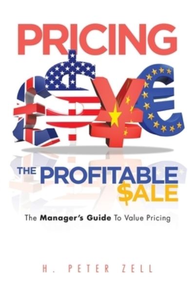 Cover for H. Peter Zell · Pricing the Profitable Sale (Book) (2022)