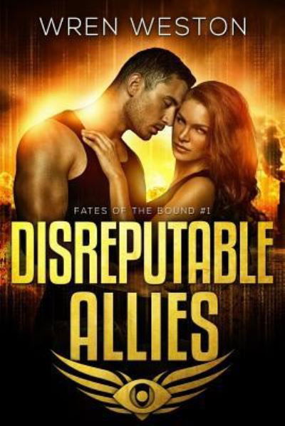 Disreputable Allies - Wren Weston - Książki - Topsy-Turvy Publishing - 9781683810216 - 11 listopada 2016