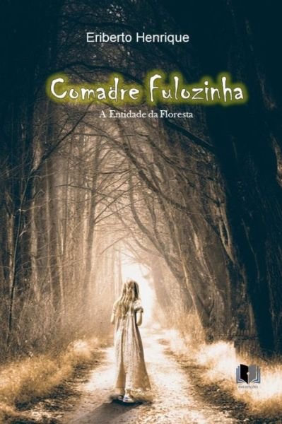 Cover for Eriberto Henrique · Comadre Fulozinha (Paperback Bog) (2019)