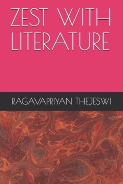 Cover for Ragavapriyan Thejeswi · Zest with Literature (Pocketbok) (2019)