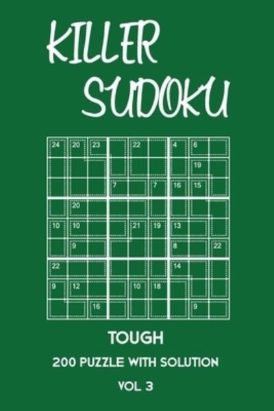 Cover for Tewebook Sumdoku · Killer Sudoku Tough 200 Puzzle With Solution Vol 3 (Paperback Book) (2019)
