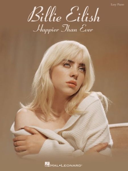 Billie Eilish - Happier Than Ever - Billie Eilish - Books - Hal Leonard Corporation - 9781705143216 - 1 sierpnia 2021