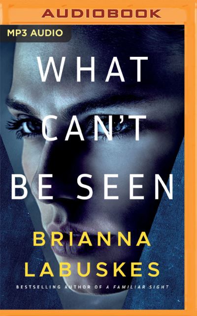 Cover for Brianna Labuskes · What Can't Be Seen (CD) (2022)