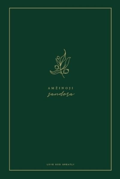 Cover for Love God Greatly · Amzinoji sandora (Paperback Bog) (2024)