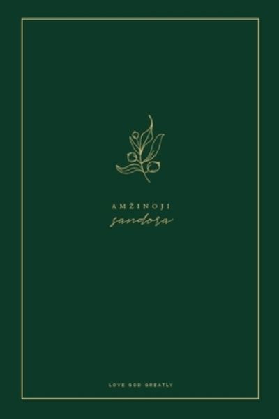 Cover for Love God Greatly · Amzinoji sandora (Paperback Book) (2024)