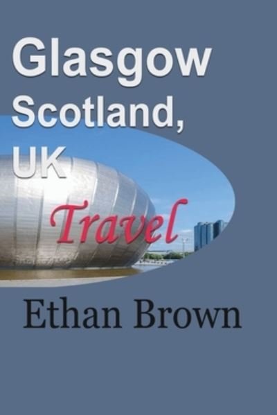 Cover for Ethan Brown · Glasgow, Scotland, UK (Paperback Book) (2024)
