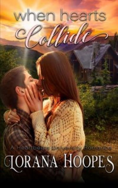 Cover for Lorana Hoopes · When Hearts Collide 5x8 (Paperback Book) (2018)