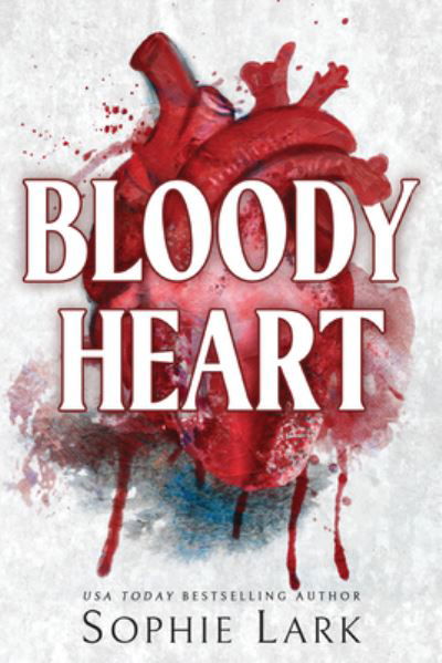 Cover for Sophie Lark · Bloody Heart (Buch) (2023)