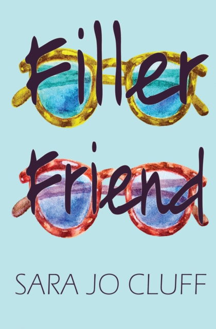 Cover for Sara Jo Cluff · Filler Friend (Paperback Book) (2018)