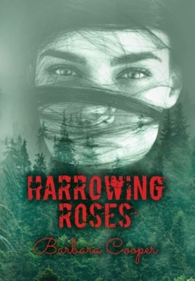 Cover for Barbara Cooper · Harrowing Roses (Hardcover Book) (2022)