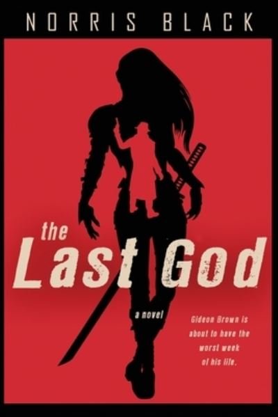 Cover for Norris Black · The Last God (Taschenbuch) (2021)
